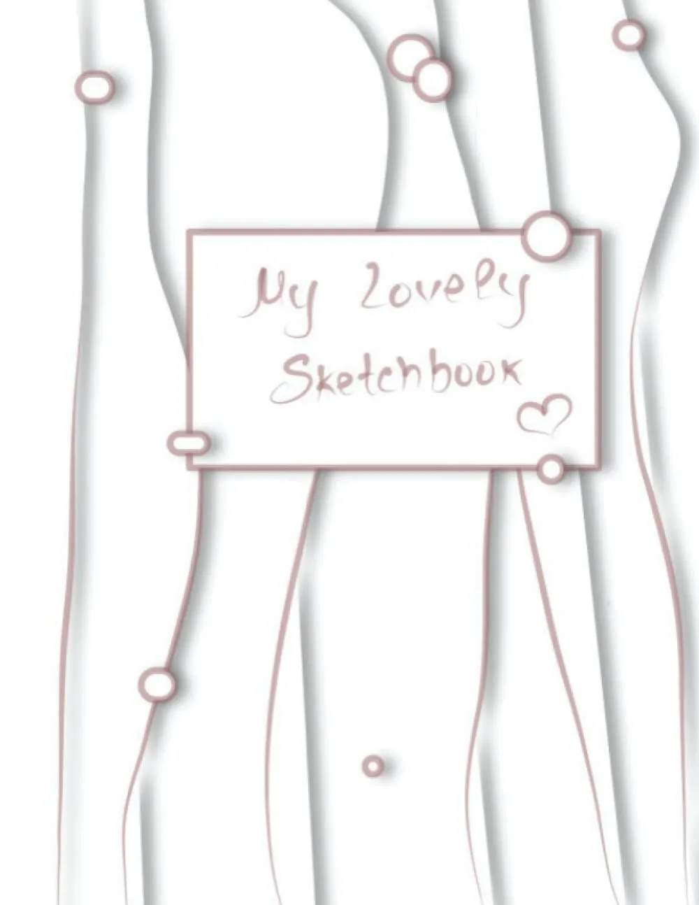 My Lovely Sketchbook (Drawing, Doodling, Writing - Art Sketch Books) Paperback  February 9, 2022