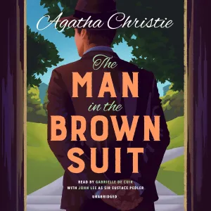 The Man in the Brown Suit (The Colonel Race Series) Audio CD  Unabridged, March 16, 2021